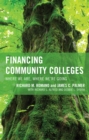 Financing Community Colleges : Where We Are, Where We're Going - Book