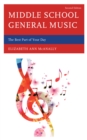 Middle School General Music : The Best Part of Your Day - Book