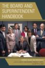The Board and Superintendent Handbook : Current Issues and Resources - Book