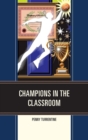 Champions in the Classroom - Book