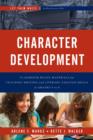 Character Development : Classroom Ready Materials for Teaching Writing and Literary Analysis Skills in Grades 4 to 8 - Book
