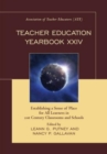 Teacher Education Yearbook XXIV : Establishing a Sense of Place for All Learners in 21st Century Classrooms and Schools - Book