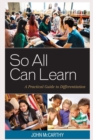 So All Can Learn : A Practical Guide to Differentiation - Book