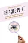 Breaking Point : The College Affordability Crisis and Our Next Financial Bubble - Book