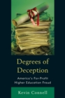 Degrees of Deception : America's For-Profit Higher Education Fraud - Book