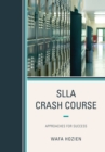 SLLA Crash Course : Approaches for Success - Book