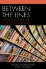Between the Lines : Actively Engaging Readers in the English Classroom - Book
