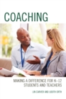 Coaching : Making a Difference for K-12 Students and Teachers - eBook