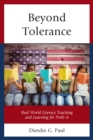 Beyond Tolerance : Real World Literacy Teaching and Learning for PreK-6 - Book