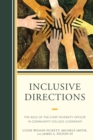 Inclusive Directions : The Role of the Chief Diversity Officer in Community College Leadership - Book