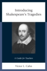 Introducing Shakespeare's Tragedies : A Guide for Teachers - Book