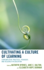 Cultivating a Culture of Learning : Contemplative Practices, Pedagogy, and Research in Education - Book