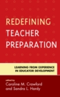 Redefining Teacher Preparation : Learning from Experience in Educator Development - Book