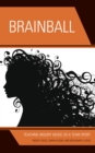 Brainball : Teaching Inquiry Music as a Team Sport - Book
