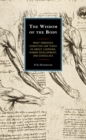 The Wisdom of the Body : What Embodied Cognition Can Teach us about Learning, Human Development, and Ourselves - Book