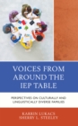 Voices From Around the IEP Table : Perspectives on Culturally and Linguistically Diverse Families - Book