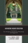 Advancing Higher Education : New Strategies for Fundraising, Philanthropy, and Engagement - Book