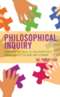 Philosophical Inquiry : Combining the Tools of Philosophy with Inquiry-based Teaching and Learning - Book