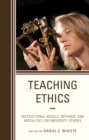 Teaching Ethics : Instructional Models, Methods, and Modalities for University Studies - Book