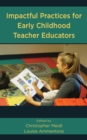 Impactful Practices for Early Childhood Teacher Educators - Book