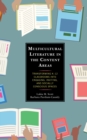 Multicultural Literature in the Content Areas : Transforming K–12 Classrooms Into Engaging, Inviting, and Socially Conscious Spaces - Book