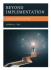 Beyond Implementation : A Planning Guide and Grade Book - Book