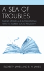 A Sea of Troubles : Pairing Literary and Informational Texts to Address Social Inequality - Book