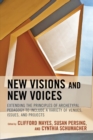 New Visions and New Voices : Extending the Principles of Archetypal Pedagogy to Include a Variety of Venues, Issues, and Projects - Book