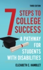 Seven Steps to College Success : A Pathway for Students with Disabilities - Book