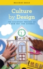 Culture by Design : The Discovery Process as a New Way for Schools - Book
