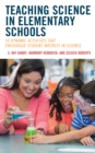 Teaching Science in Elementary Schools : 50 Dynamic Activities That Encourage Student Interest in Science - Book