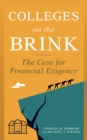 Colleges on the Brink : The Case for Financial Exigency - Book