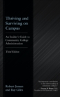 Thriving and Surviving on Campus : An Insider’s Guide to Community College Administration - Book