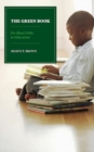 The Green Book : For Black Folks in Education - Book