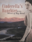Cinderella's Daughter and the Secret of Big Bend - eBook