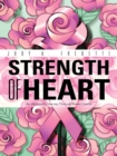Strength of Heart : An Optimistic Journey Through Breast Cancer - eBook