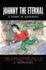 Johnny the Eternal : A Dawn in Darkness - Book