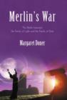 Merlin's War : The Battle Between the Family of Light and the Family of Dark - Book