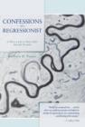 Confessions of a Regressionist : Is There a Life or Time Other Than the Present? - Book