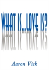 What Is...Love Is? - eBook