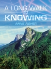 A Long Walk to Knowing - eBook