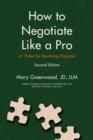 How to Negotiate Like a Pro : Forty-One Rules for Resolving Disputes - Book