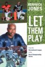 Let Them Play : From the Recreational League to the Bowl Championship Series - Book