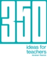 350 Ideas for Teachers - eBook