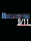 Declassifying 9/11 : A Between the Lines and Behind the Scenes Look at the September 11 Attacks - Book