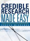 Credible Research Made Easy : A Step by Step Path to Formulating Testable Hypotheses - Book