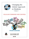 Changing the Global Approach to Medicine, Volume 3 : Cellular Command and Control - eBook