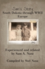 Sam'S Story : South Dakota Through Wwii Europe - eBook