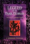 Legend of the Dark Messiah : Volume II-A Wicked Storm - Book