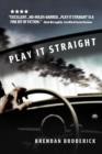 Play It Straight - Book